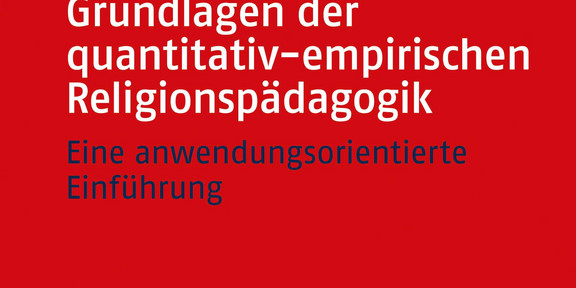 Cover des Lehrbuches Grundlagen der quantitativ-empirischen Religionspädagogik